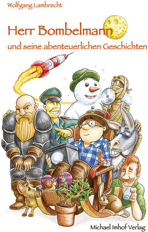 Buchcover Herr Bombelmann und seine abenteuerlichen Geschichten | Wolfgang Lambrecht | EAN 9783731903727 | ISBN 3-7319-0372-5 | ISBN 978-3-7319-0372-7