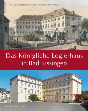 Buchcover Das Königliche Logierhaus in Bad Kissingen | Fred Kaspar | EAN 9783731904229 | ISBN 3-7319-0422-5 | ISBN 978-3-7319-0422-9