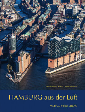 Buchcover Hamburg aus der Luft | Michael Imhof | EAN 9783731907435 | ISBN 3-7319-0743-7 | ISBN 978-3-7319-0743-5