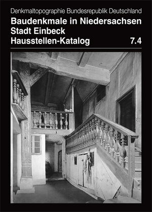 Buchcover Baudenkmale in Niedersachsen. Stadt Einbeck. Hausstellen-Katalog Band 7.4 | Thomas Kellmann | EAN 9783731908043 | ISBN 3-7319-0804-2 | ISBN 978-3-7319-0804-3