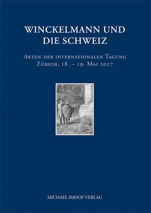 Buchcover Winckelmann und die Schweiz  | EAN 9783731908104 | ISBN 3-7319-0810-7 | ISBN 978-3-7319-0810-4