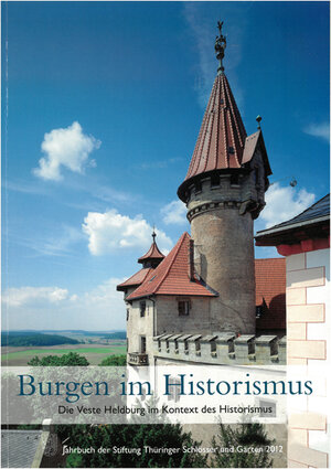 Buchcover Burgen im Historismus  | EAN 9783731908739 | ISBN 3-7319-0873-5 | ISBN 978-3-7319-0873-9