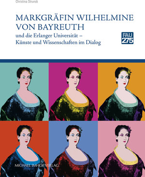 Buchcover Markgräfin Wilhelmine von Bayreuth  | EAN 9783731908982 | ISBN 3-7319-0898-0 | ISBN 978-3-7319-0898-2