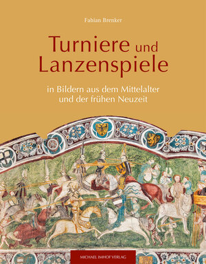 Buchcover Turniere und Lanzenspiele | Fabian Brenker | EAN 9783731909323 | ISBN 3-7319-0932-4 | ISBN 978-3-7319-0932-3