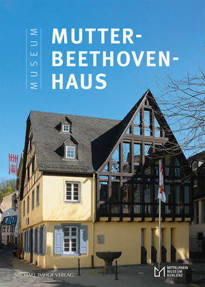 Buchcover Das Museum Mutter-Beethoven-Haus  | EAN 9783731910190 | ISBN 3-7319-1019-5 | ISBN 978-3-7319-1019-0