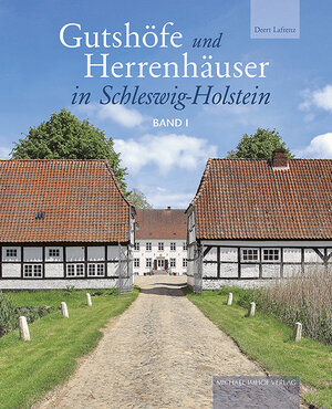 Buchcover Gutshöfe und Herrenhäuser in Schleswig-Holstein | Deert Lafrenz | EAN 9783731910893 | ISBN 3-7319-1089-6 | ISBN 978-3-7319-1089-3