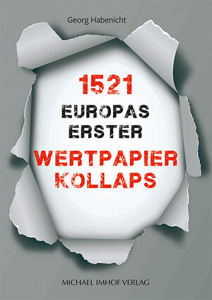 Buchcover 1521 – Europas erster Wertpapierkollaps | Georg Habenicht | EAN 9783731912101 | ISBN 3-7319-1210-4 | ISBN 978-3-7319-1210-1