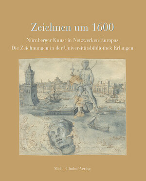 Buchcover Zeichnen um 1600  | EAN 9783731914020 | ISBN 3-7319-1402-6 | ISBN 978-3-7319-1402-0