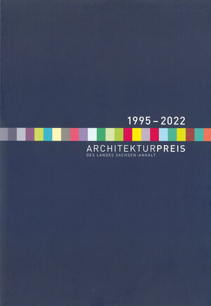 Buchcover Architekturpreis des Landes Sachsen-Anhalt 1995–2022  | EAN 9783731914198 | ISBN 3-7319-1419-0 | ISBN 978-3-7319-1419-8