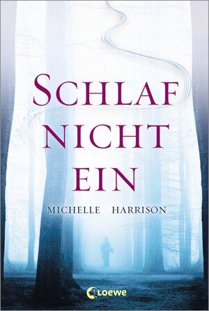 Buchcover Schlaf nicht ein | Michelle Harrison | EAN 9783732001019 | ISBN 3-7320-0101-6 | ISBN 978-3-7320-0101-9