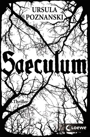 Buchcover Saeculum | Ursula Poznanski | EAN 9783732002191 | ISBN 3-7320-0219-5 | ISBN 978-3-7320-0219-1