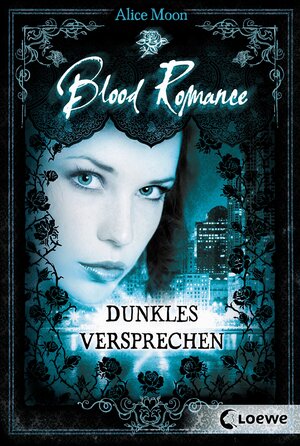 Buchcover Blood Romance 2 - Dunkles Versprechen | Alice Moon | EAN 9783732002719 | ISBN 3-7320-0271-3 | ISBN 978-3-7320-0271-9