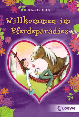 Buchcover Willkommen im Pferdeparadies | Kathrin Schrocke | EAN 9783732003211 | ISBN 3-7320-0321-3 | ISBN 978-3-7320-0321-1