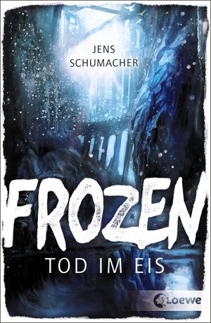 Buchcover Frozen - Tod im Eis | Jens Schumacher | EAN 9783732004645 | ISBN 3-7320-0464-3 | ISBN 978-3-7320-0464-5