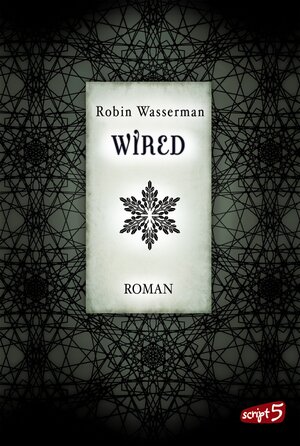 Buchcover Wired | Robin Wasserman | EAN 9783732006007 | ISBN 3-7320-0600-X | ISBN 978-3-7320-0600-7