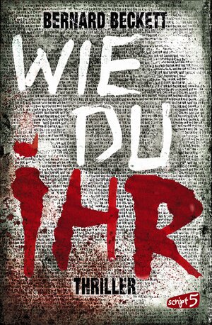 Buchcover Wie du ihr | Bernard Beckett | EAN 9783732006076 | ISBN 3-7320-0607-7 | ISBN 978-3-7320-0607-6
