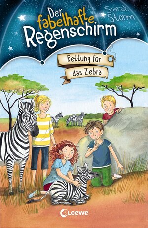 Buchcover Der fabelhafte Regenschirm 2 - Rettung für das Zebra | Sarah Storm | EAN 9783732006540 | ISBN 3-7320-0654-9 | ISBN 978-3-7320-0654-0