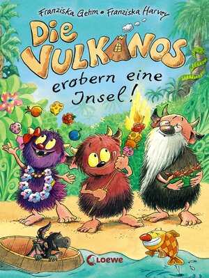 Buchcover Die Vulkanos erobern eine Insel | Franziska Gehm | EAN 9783732009350 | ISBN 3-7320-0935-1 | ISBN 978-3-7320-0935-0