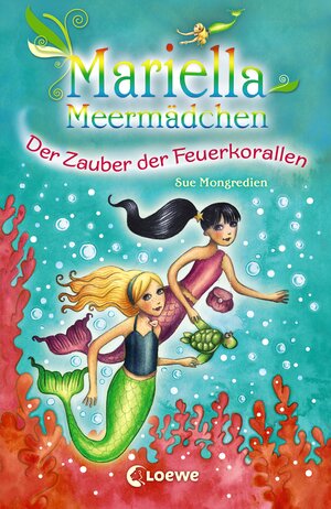Buchcover Mariella Meermädchen 4 - Der Zauber der Feuerkorallen | Sue Mongredien | EAN 9783732011131 | ISBN 3-7320-1113-5 | ISBN 978-3-7320-1113-1