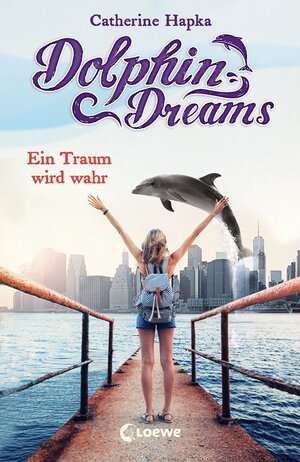 Buchcover Dolphin Dreams - Ein Traum wird wahr | Catherine Hapka | EAN 9783732012367 | ISBN 3-7320-1236-0 | ISBN 978-3-7320-1236-7