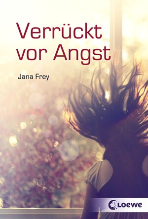 Buchcover Verrückt vor Angst | Jana Frey | EAN 9783732012619 | ISBN 3-7320-1261-1 | ISBN 978-3-7320-1261-9