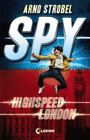 Buchcover SPY 1 - Highspeed London | Arno Strobel | EAN 9783732013241 | ISBN 3-7320-1324-3 | ISBN 978-3-7320-1324-1