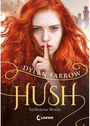 Buchcover Hush (Band 1) - Verbotene Worte / Hush Bd.1 | Dylan Farrow | EAN 9783732015115 | ISBN 3-7320-1511-4 | ISBN 978-3-7320-1511-5