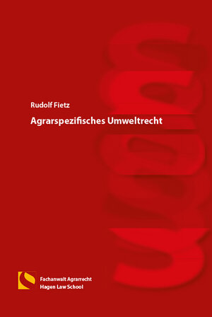 Buchcover Agrarspezifisches Umweltrecht | Rudolf Fietz | EAN 9783732103089 | ISBN 3-7321-0308-0 | ISBN 978-3-7321-0308-9