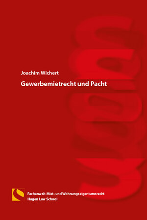 Buchcover Gewerbemietrecht und Pacht | Joachim Wichert | EAN 9783732104215 | ISBN 3-7321-0421-4 | ISBN 978-3-7321-0421-5