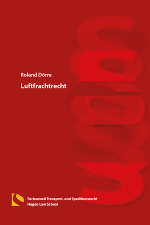 Buchcover Luftfrachtrecht | Roland Dörre | EAN 9783732105199 | ISBN 3-7321-0519-9 | ISBN 978-3-7321-0519-9