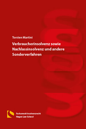 Buchcover Verbraucherinsolvenz sowie Nachlassinsolvenz und andere Sonderverfahren | Torsten Martini | EAN 9783732105250 | ISBN 3-7321-0525-3 | ISBN 978-3-7321-0525-0
