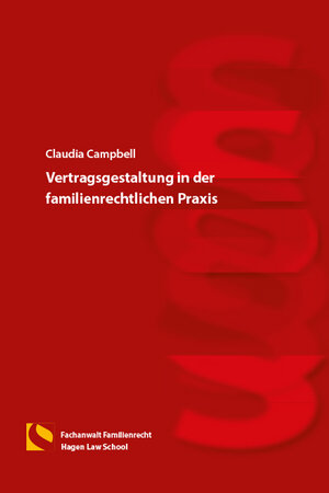 Buchcover Vertragsgestaltung in der familienrechtlichen Praxis | Claudia Campbell | EAN 9783732105359 | ISBN 3-7321-0535-0 | ISBN 978-3-7321-0535-9