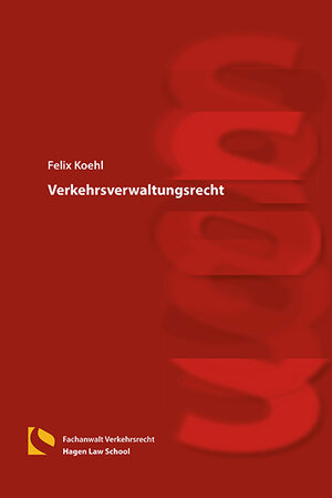 Buchcover Verkehrsverwaltungsrecht | Felix Koehl | EAN 9783732106110 | ISBN 3-7321-0611-X | ISBN 978-3-7321-0611-0