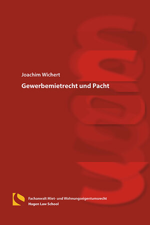 Buchcover Gewerbemietrecht und Pacht | Joachim Wichert | EAN 9783732106530 | ISBN 3-7321-0653-5 | ISBN 978-3-7321-0653-0