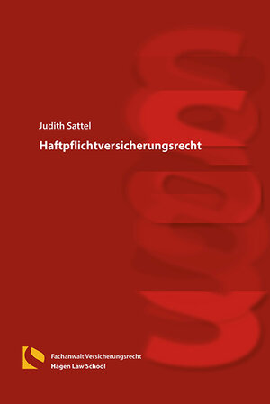 Buchcover Haftpflichtversicherungsrecht | Judith Sattel | EAN 9783732106936 | ISBN 3-7321-0693-4 | ISBN 978-3-7321-0693-6