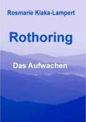 Buchcover Rothoring | Rosmarie Klaka-Lampert | EAN 9783732200801 | ISBN 3-7322-0080-9 | ISBN 978-3-7322-0080-1