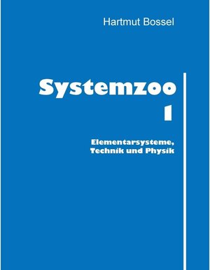 Buchcover Systemzoo 1 | Hartmut Bossel | EAN 9783732200900 | ISBN 3-7322-0090-6 | ISBN 978-3-7322-0090-0