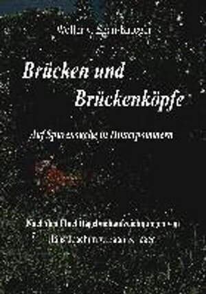 Buchcover Brücken und Brückenköpfe | Wolter v. Egan-Krieger | EAN 9783732206278 | ISBN 3-7322-0627-0 | ISBN 978-3-7322-0627-8