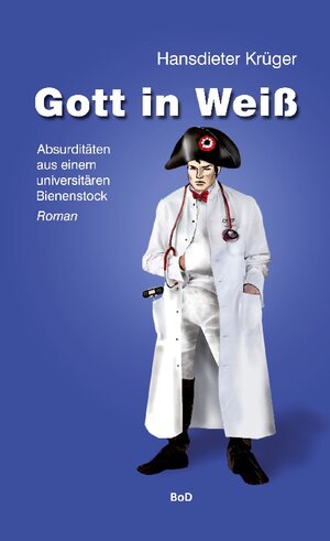 Buchcover Gott in Weiß | Hansdieter Krüger | EAN 9783732208999 | ISBN 3-7322-0899-0 | ISBN 978-3-7322-0899-9