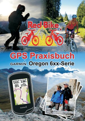 Buchcover GPS Praxisbuch Garmin Oregon 6xx-Serie | EAN 9783732230310 | ISBN 3-7322-3031-7 | ISBN 978-3-7322-3031-0