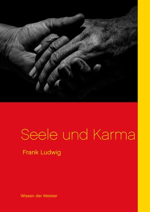 Buchcover Seele und Karma | Frank Ludwig | EAN 9783732230907 | ISBN 3-7322-3090-2 | ISBN 978-3-7322-3090-7
