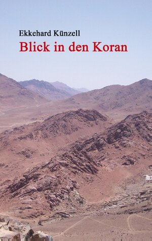 Buchcover Blick in den Koran | Ekkehard Künzell | EAN 9783732231133 | ISBN 3-7322-3113-5 | ISBN 978-3-7322-3113-3