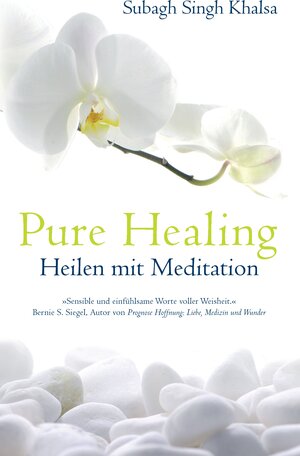 Buchcover Pure Healing | Subagh Singh Khalsa | EAN 9783732233922 | ISBN 3-7322-3392-8 | ISBN 978-3-7322-3392-2