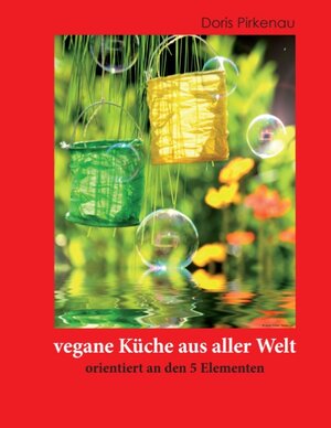 Buchcover vegane Küche aus aller Welt | Doris Pirkenau | EAN 9783732236282 | ISBN 3-7322-3628-5 | ISBN 978-3-7322-3628-2