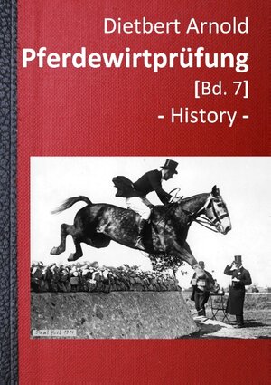 Buchcover Pferdewirtprüfung [Bd. 7] | Dietbert Arnold | EAN 9783732240470 | ISBN 3-7322-4047-9 | ISBN 978-3-7322-4047-0