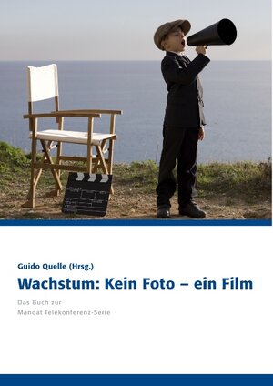 Buchcover Wachstum: Kein Foto – ein Film  | EAN 9783732240722 | ISBN 3-7322-4072-X | ISBN 978-3-7322-4072-2