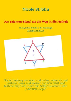 Buchcover Das Salomon-Siegel als ein Weg in die Freiheit | Nicole St.John | EAN 9783732244584 | ISBN 3-7322-4458-X | ISBN 978-3-7322-4458-4