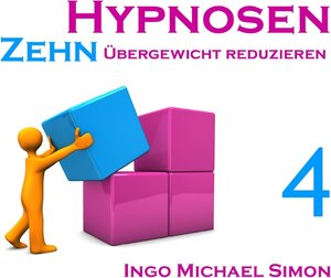 Buchcover Zehn Hypnosen. Band 4 | Ingo Michael Simon | EAN 9783732245697 | ISBN 3-7322-4569-1 | ISBN 978-3-7322-4569-7