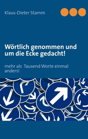 Buchcover Wörtlich genommen und um die Ecke gedacht!  | EAN 9783732246731 | ISBN 3-7322-4673-6 | ISBN 978-3-7322-4673-1