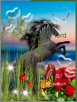 Buchcover Das Pferd | Monika Stahl | EAN 9783732246953 | ISBN 3-7322-4695-7 | ISBN 978-3-7322-4695-3
